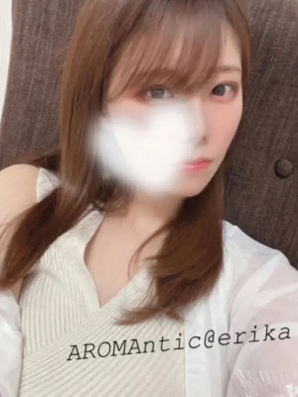 えりかさんのプロフィール｜高級メンズエステ｜AROMAntic