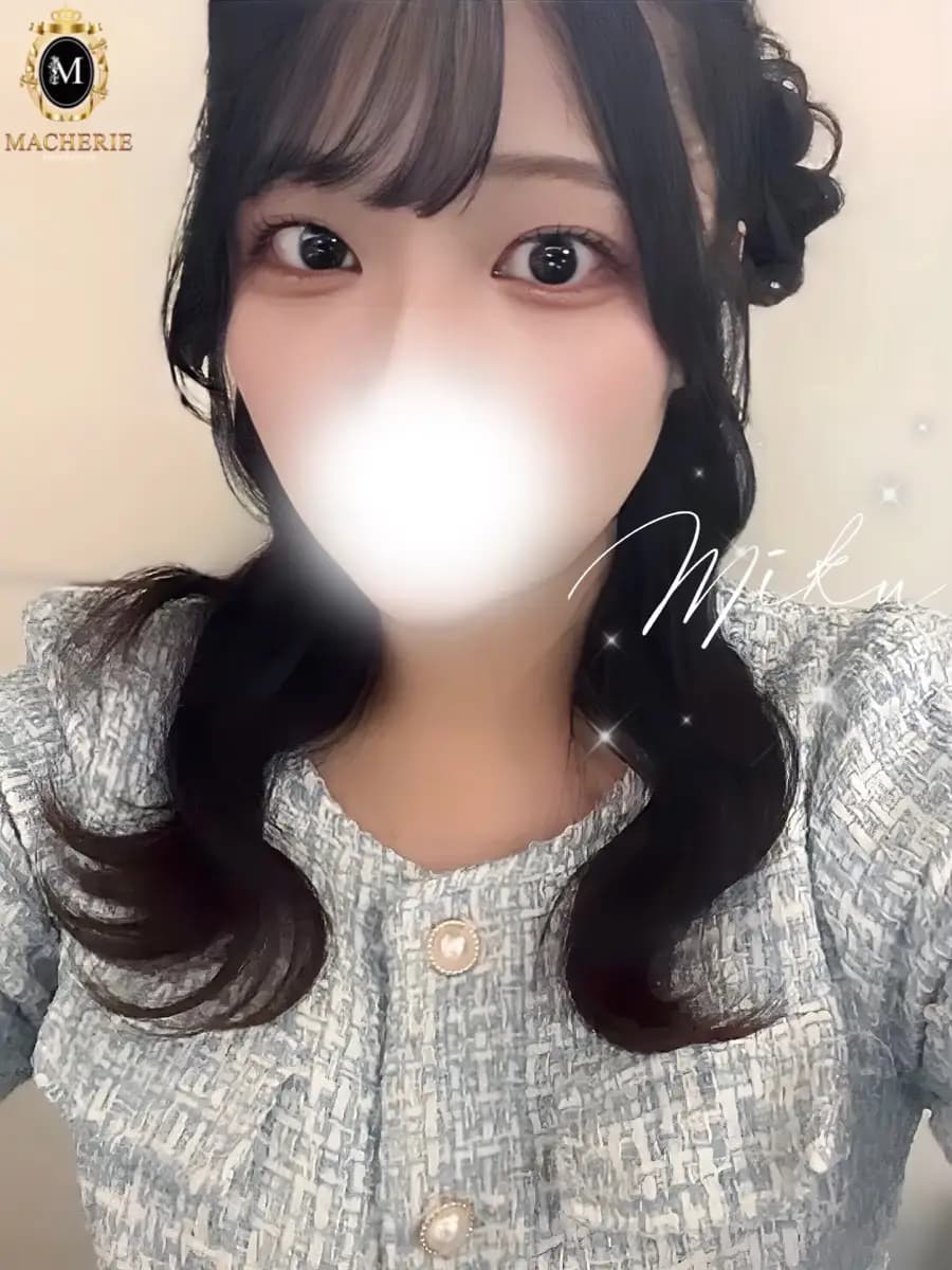 みくプロフィール｜東京都 北千住 メンズエステ『MACHERIE』