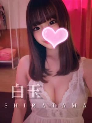 白玉❤️童顔アイドル❤️さん | 絶対美女のみ採用！！「クライマックス」GRAND OPEN！